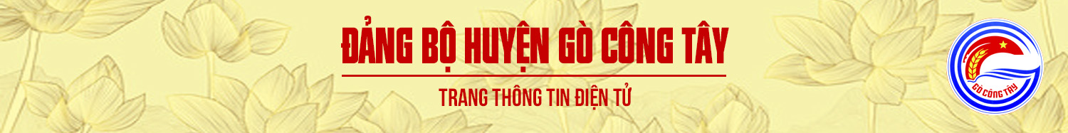 HUYỆN ỦY GÒ CÔNG TÂY